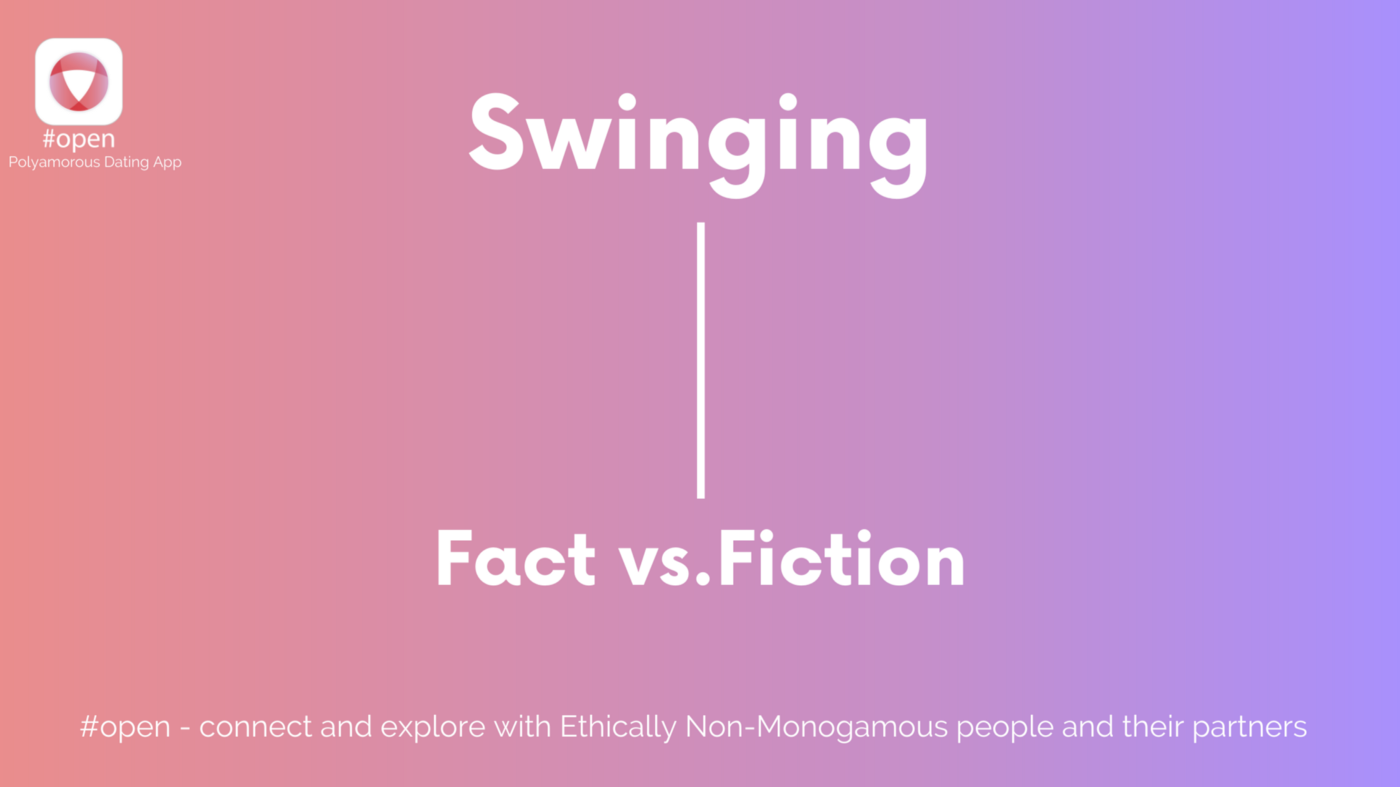 Here’s What Swinging Is Actually Like #FactVsFiction